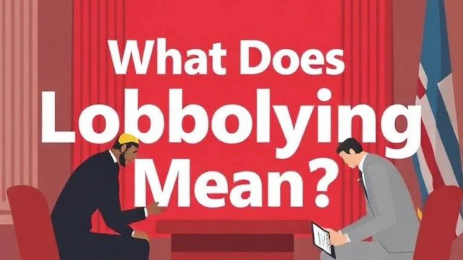 What Does Lobbying Mean